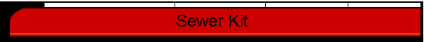 Sewer Kit